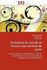 Tentatives de Suicide Et Recours Aux Services de Sant 