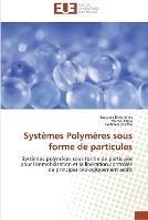 Systemes polymeres sous forme de particules