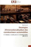 Strategies d'internationalisation des constructeurs automobiles