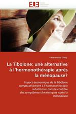 La Tibolone: Une Alternative   l''hormonoth rapie Apr s La M nopause?