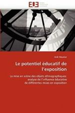 Le Potentiel  ducatif de l''exposition