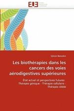 Les Bioth rapies Dans Les Cancers Des Voies A rodigestives Sup rieures