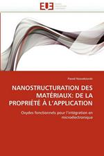 Nanostructuration Des Mat riaux: de la Propri t    l''application