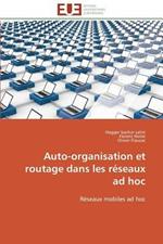 Auto-Organisation Et Routage Dans Les R seaux Ad Hoc