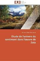 Etude de l'univers du sentiment dans l' uvre de zola