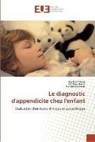 Le diagnostic d''appendicite chez l''enfant