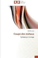 Coupe des metaux