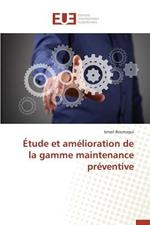 tude Et Am lioration de la Gamme Maintenance Pr ventive