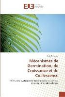 Mecanismes de germination, de croissance et de coalescence