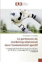 La pertinence du marketing relationnel dans l'evenementiel sportif