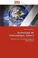 Arch ologie de l'Informatique, Tome 2