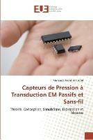 Capteurs de pression a transduction em passifs et sans-fil