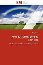 R ve Lucide Et Pens e Chinoise