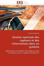 Gestion Optimale Des Capteurs Et Des Informations Dans Un Syst me