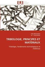 Tribologie, Principes Et Mat riaux