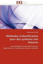 M thodes d''identification Pour Des Syst mes Non Lin aires