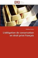 L'Obligation de Conservation En Droit Priv  Fran ais