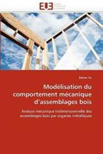 Mod lisation Du Comportement M canique d''assemblages Bois