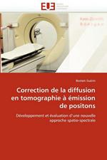 Correction de la Diffusion En Tomographie    mission de Positons