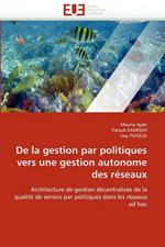 de la Gestion Par Politiques Vers Une Gestion Autonome Des R seaux