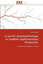 Le Prurit, Physiopathologie Et Mod les Exp rimentaux d''induction