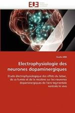 Electrophysiologie Des Neurones Dopaminergiques