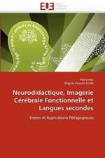 Neurodidactique, Imagerie C r brale Fonctionnelle Et Langues Secondes