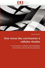 Une Revue Des Carcinomes   Cellules R nales