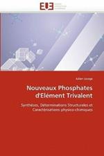 Nouveaux Phosphates d'El ment Trivalent