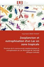 Zooplancton Et Eutrophisation d'Un Lac En Zone Tropicale