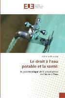 Le droit a l''eau potable et la sante