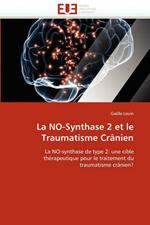 La No-Synthase 2 Et Le Traumatisme Cr nien