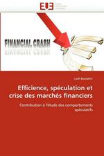 Efficience, Sp culation Et Crise Des March s Financiers