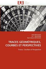 Traces G om triques, Courbes Et Perspectives