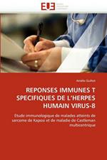 Reponses Immunes T Specifiques de l''herpes Humain Virus-8