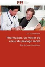 Pharmacien, Un M tier Au Coeur Du Paysage Social