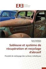 Sableuse Et Systeme de Recuperation Et Recyclage d'Abrasif