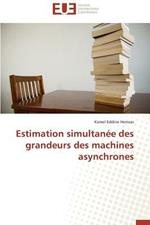 Estimation Simultan e Des Grandeurs Des Machines Asynchrones