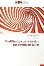 Mod lisation de la Torsion Des Textiles Lin aires