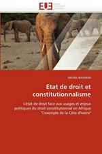 Etat de Droit Et Constitutionnalisme