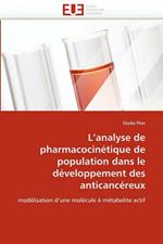 L''analyse de Pharmacocin tique de Population Dans Le D veloppement Des Anticanc reux