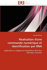 R alisation d''une Commande Num rique Et Identification Par RNA