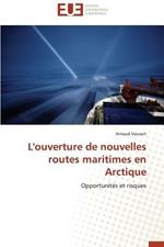 L'Ouverture de Nouvelles Routes Maritimes En Arctique