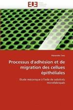 Processus d''adh sion Et de Migration Des Cellues  pith liales