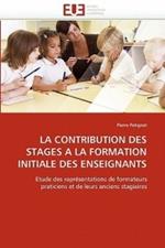 La Contribution Des Stages a la Formation Initiale Des Enseignants