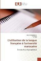 L''utilisation de la langue francaise a l''universite marocaine