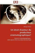 Un Droit d''auteur Du Producteur Cin matographique?