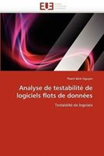 Analyse de Testabilit  de Logiciels Flots de Donn es