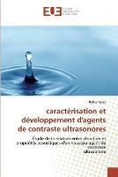 Caracterisation et developpement d''agents de contraste ultrasonores