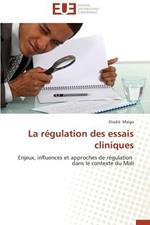 La R gulation Des Essais Cliniques